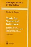 Tools for Statistical Inference Methods for the Exploration of Posterior Distributions and Likelihood Functions cover