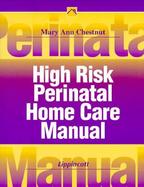 High Risk Perinatal Home Care Manual cover
