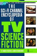 The Sci-Fi Channel Encyclopedia of TV Science Fiction cover