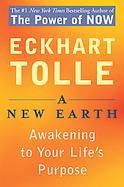 A New Earth Awakening to Your Life's Purpose cover