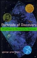 Portraits of Discovery Profiles in Scientific Genius cover