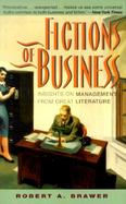 Fictions of Business Insights on Management from Great Literature cover