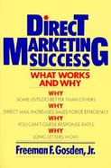 Direct Marketing Success What Works and Why cover