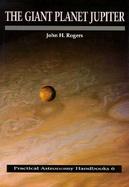 The Giant Planet Jupiter cover