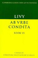 Livy: AB Urbe Condita Book VI cover