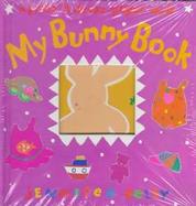 My Bunny Book A Press 'N Dress Paper Doll cover