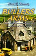 Bullers Arms A Baby Boomers Quest for the Simple Life at the Beginning of the 21st Century cover
