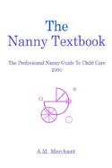 The Nanny Textbook The Professional Nanny Guide to Child Care 2003 cover