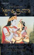 The Concise Kama Sutra: Based on the Original Translation by Sir Richard Burton cover