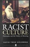 Racist Culture: Philosophy and the Politics of Meaning cover