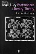 Postmodern Literary Theory An Anthology cover