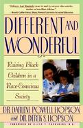 Different and Wonderful Raising Black Children in a Race-Conscious Society cover