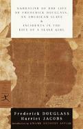 Narrative of the Life Of Frederick Douglass, An American Slave; & Incidents In the Life of a Slave Girl cover