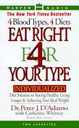 Eat Right for Your Type The Individualized Diet Solution to Staying Healthy, Living Longer & Achieving Your Ideal Weight  4 Blood Types, 4 Diets cover