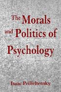 The Morals and Politics of Psychology Psychological Discourse and the Status Quo cover
