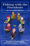 Fishing With the Presidents cover