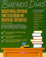 Beginning Spanish for Teachers of Hispanic Students cover
