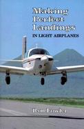 Making Perfect Landings in Light Airplanes cover