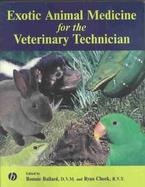 Exotic Animal Medicine for the Veterinary Technician cover