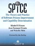 Spice The Theory and Practice of Software Process Improvement and Capability Determination cover