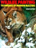 Wildlife Painting Techniques of Modern Masters cover