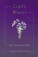Light Waves Fine Tuning the Mind cover