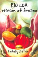 Rio Loa Station of Dreams cover