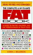 The Complete and Up-To-Date Fat Book: A Guide to the Fat, Calories and Fat Percentages in Your Food cover