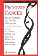 Prostate Cancer Biology, Genetics and the New Therapeutics cover