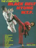 Complete Black Belt Hyung W T F cover