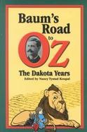 Baum's Road to Oz The Dakota Years cover