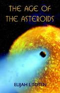 The Age of Asteroids cover