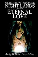 William Hope Hodgson's Night Lands Eternal Love (volume1) cover