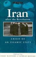 Iran After the Revolution Crisis of an Islamic State cover