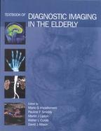 Textbook of Diagnostic Imaging in the Elderly cover