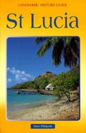 Landmark Visitors Guides St. Lucia cover