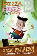 Pizza, Pigs, and Poetry How to Write a Poem cover