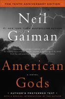 American Gods: the Tenth Anniversary Edition : A Novel cover