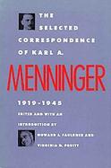 The Selected Correspondence of Karl A. Menninger, 1919-1945 cover
