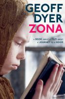 Zona : A Book about a Film about a Journey to a Room cover