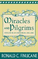 Miracles and Pilgrims Popular Beliefs in Medieval England cover