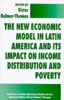 The New Economic Model in Latin America and Its Impact on Income Distribution and Poverty cover