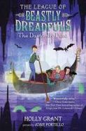 The League of Beastly Dreadfuls Book 2: the Dastardly Deed cover