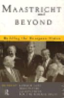 Maastricht and Beyond Building the European Union cover