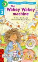 Wakey Wakey Machine, the (Read with Ladybird) cover