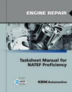 Engine Repair Tasksheet Manual for Natef Proficiency cover