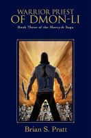 Warrior Priest of Dmon-Li : Book Three of the Morcyth Saga cover