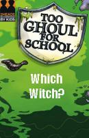 Which Witch? (Too Ghoul for School) cover