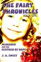 The Fairy Chronicles Book One Marigold And The Feather Of Hope cover