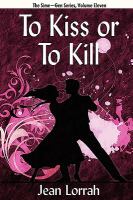 To Kiss or to Kill : Sime~Gen, Book Eleven cover